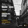 Feel (SMASH PT, HYKAN Remix) - HYKAN&SMASH (PT)&Name_Less