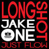 Just Flow (Explicit) - Longshot&Jake One