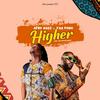 Higher (feat. Yaa Pono) - Afro Ages&Yaa Pono