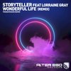 Wonderful Life (Tranzvission Remix) - Storyteller&Lorraine Gray&Tranzvission