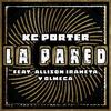 La Pared - KC Porter&Allison Iraheta&Olmeca