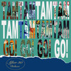 I Come For You - Tam Tam Go!&Nina de Juan&Jose Ignacio Campillo&Rafael Callejo