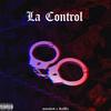 La Control (feat. RaITă) (Explicit) - Marcolxrd&Raita