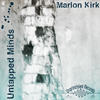 Untapped Minds (Original Mix) - Marlon Kirk