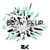Blow It Up - Sven Kleer