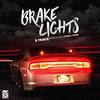 Brake Lights (Explicit) - 8 Track&Sherell Rowe