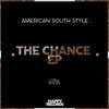 The Chance (Original Mix) - American South Style