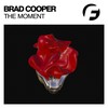 The Moment (Original Mix) - Brad Cooper