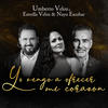 Yo Vengo a Ofrecer Mi Corazón - Umberto Veloz&Estrella&Nayo Escobar