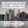 Drifted - DJ Dnk&Mainstream Bitch&Niela Rocks