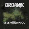 Ei se väärin oo - Organ!k&Are&Tommi Pehmee&Petteri Arpiainen&Toni Nordlund&Victor Strömbäck&Jukka Kiviniemi&Matias Långbacka&Joel Forsbacka