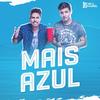 Mais Azul - Ike&Gabriel