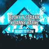 Ready to Flow - Bloky&Danny Harkz&Straxx