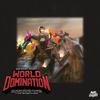 World Domination(feat. Jonny Empire, Fetti Hardaway, Frankie With Da Lisp, Doss, Rook Director, K Dos, Jet Perry, D. Lector, Chris Murda & DJ Meechie) (Explicit) - Mike Squires&P.MO&Anoyd&Jonny Empire&Fetti Hardaway&Frankie With Da Lisp&doss&Rook Director&K Dos&Jet Perry&D. Lector&Chris Murda&Dj Meechie