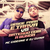 DESCE, PARA e TRAVA vs BATENDO COM A BUNDA - DJ Guina&MC Gideone