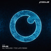 Too Late (Edlan Remix) - Septabeat&Syren Rivers