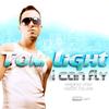 I Can Fly - Tom Light