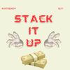 Stack It Up (Explicit) - KhiTrendy&Sly!