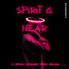 Spirit is Near - Tenchi&I.T. Official&CiCi Monae&King G2G