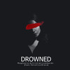 Drowned - MagSonics&Cristian Lombardo&Veronica Bravo