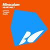 Heartmelt (GuyRo Remix) - MiraculuM