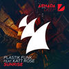 Sunrise (Extended Mix) - Plastik Funk&Katt Rose