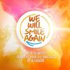 We Will Smile Again (Radio Edit) - Jacky&Anthony Faulkner&J Perry&Lynnsha&Piero Battery&Nayobe&Admiral T&Thierry Cham&Axel Tony&Jean Carole-Carpenter&Kamaleon&Calbo&Passi&Straika D&Priscillia&Oswald&Jessica Dorsey&Kim&Nesly&NJIE&Busta flex&Michaelle&Awa&Nyanda&Jean-Luc Guizonne&Stomy Bugsy