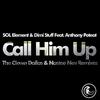 Call Him Up (0808 Sweetsoul Instrumental Remix) - SOL Element&Dimi Stuff&Anthony Poteat