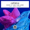 Keep It on the Low - Cotone&Jamal Dilmen