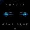 Benz Drop (Explicit) - PMafia