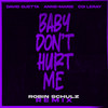 Baby Don't Hurt Me (Robin Schulz Remix Extended) - David Guetta&Anne-Marie&Coi Leray