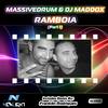 Ramboia(Part1) (Original Mix) - Massivedrum&Dj Maddox