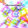 Bad Nead (Original Mix) - Monocraft