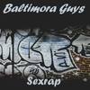 Sexrap (Explicit) - Baltimora Guys