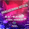 Brincadeirinha Gostosa (Explicit) - MC MENOR JC&MC M7&DJ Guuh&Noguera DJ