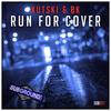 Run for Cover (Extended Mix) - Kutski&BK