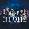 Luazul #2: Deixa a Vida Levar(feat. MC Vinny e DaPaz) (Acústico) - Belle Kaffer&Casluh&Hyperanhas&DaPaz&MC Vinny
