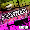 Quero Mais (Extended Mix) - Xano Cavaleiro&Jay Laroye