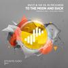 To The Moon & Back - Snatt&In Progress&Vix