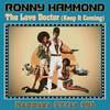 The Love Doctor (Keep It Coming) - Ronny Hammond