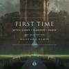 First Time(feat. Dylan Matthew) (NGHTMRE Remix) - Seven Lions&Slander&Dylan Matthew