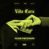 Vida Cara (Explicit) - Madi Freedom
