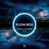 Colors of the Rainbow (Roger Mills Remix) - Flow Box