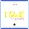 L'œil de l'empire (Remix by DJ Orgasmic) - Clone X&Hill.G