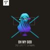 Oh My God(feat. Svniivan) - 2nd Life&Svniivan&Kevin Gmeiner