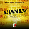 Blindados (Explicit) - MC Moreno&MC BAMBAM&Kellec&MC Neu&Mc Lady&Juninho Love