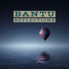 Reflections - Bantu