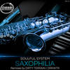 Saxophilia (DRKWTR Remix) - Soulful System&DRKWTR