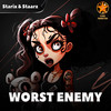 Worst Enemy - Starix&Staarz