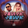 Mira-Me Mira-Me - MC Bragança&Dj Juninho Mpc